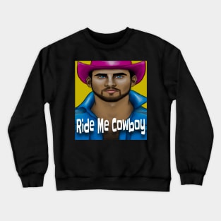 Ride Me Cowboy Crewneck Sweatshirt